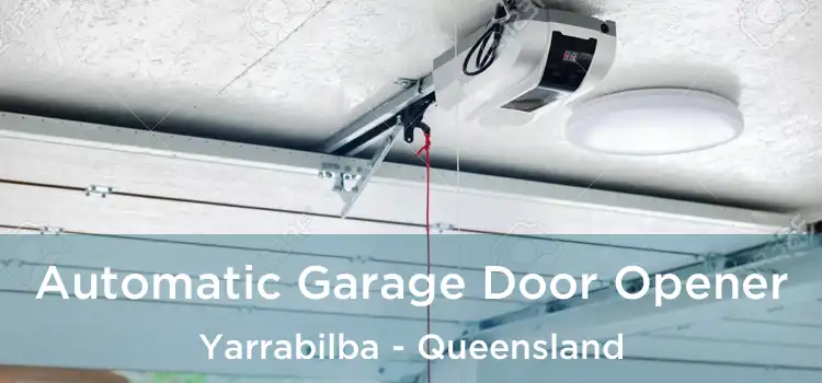 Automatic Garage Door Opener Yarrabilba - Queensland