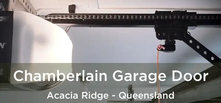 Chamberlain Garage Door Acacia Ridge - Queensland