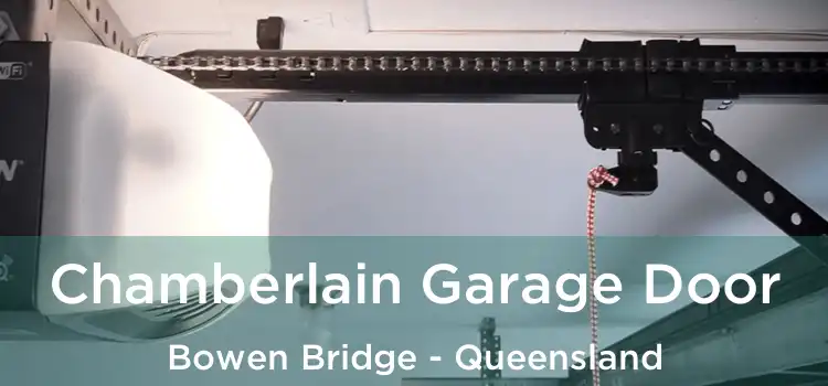 Chamberlain Garage Door Bowen Bridge - Queensland