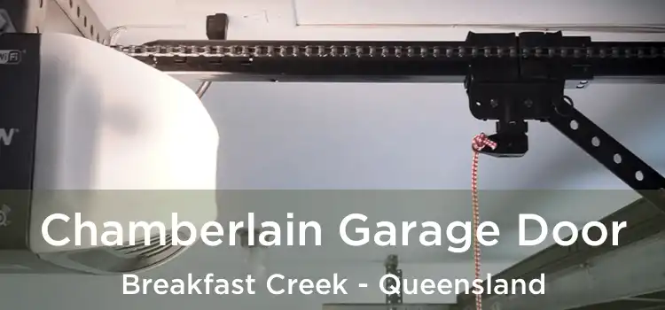 Chamberlain Garage Door Breakfast Creek - Queensland