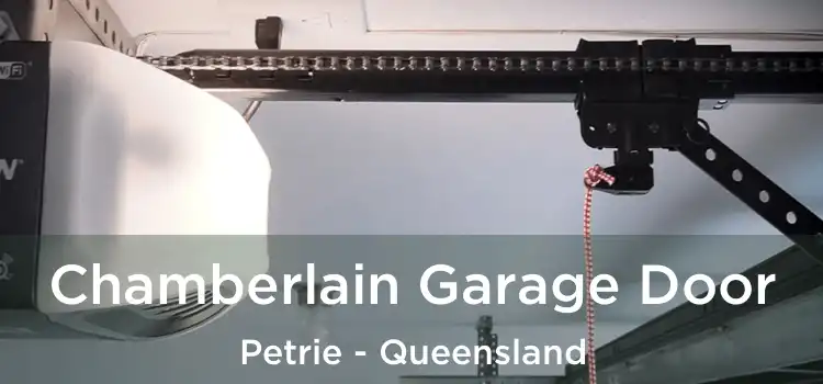 Chamberlain Garage Door Petrie - Queensland