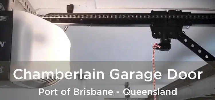 Chamberlain Garage Door Port of Brisbane - Queensland
