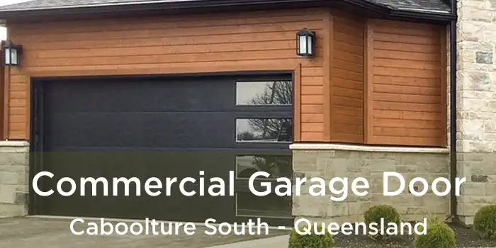 Commercial Garage Door Caboolture South - Queensland