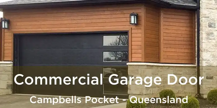 Commercial Garage Door Campbells Pocket - Queensland