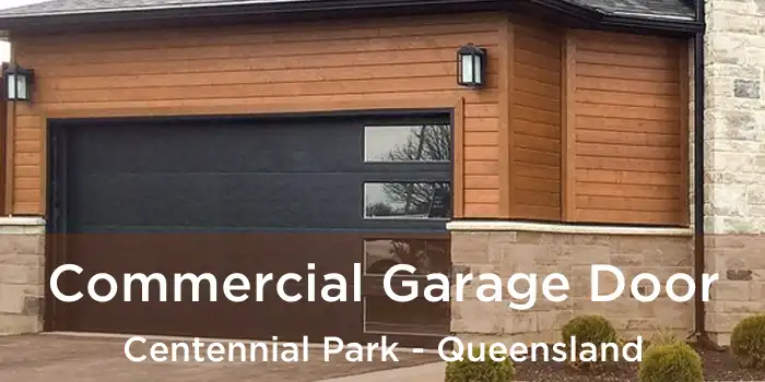 Commercial Garage Door Centennial Park - Queensland