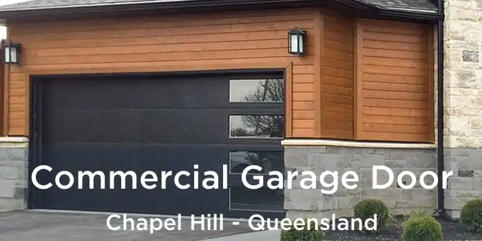 Commercial Garage Door Chapel Hill - Queensland