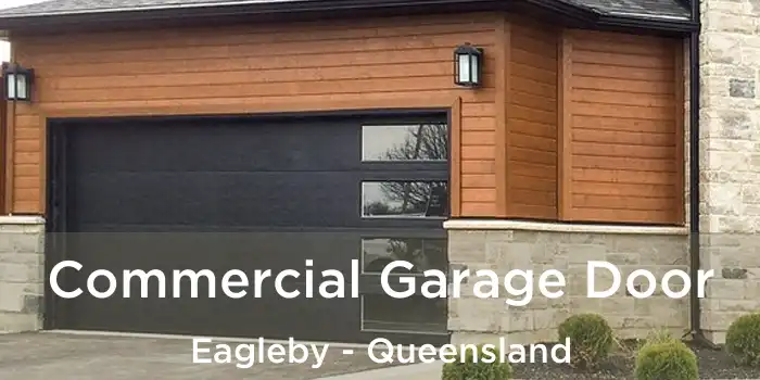 Commercial Garage Door Eagleby - Queensland