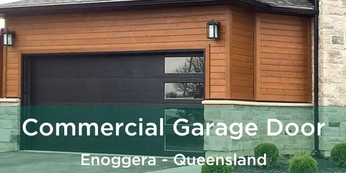 Commercial Garage Door Enoggera - Queensland