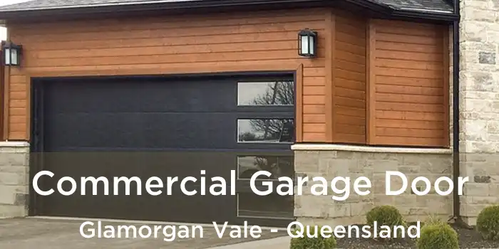 Commercial Garage Door Glamorgan Vale - Queensland