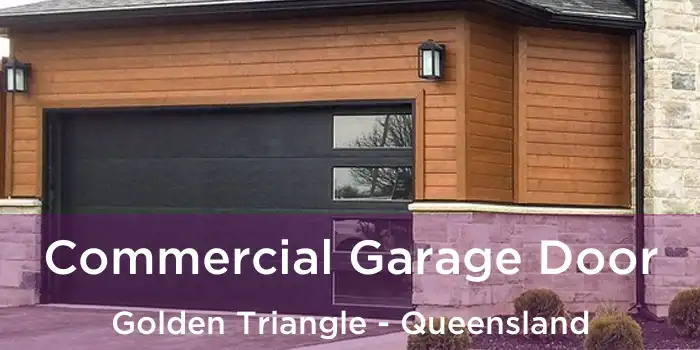 Commercial Garage Door Golden Triangle - Queensland