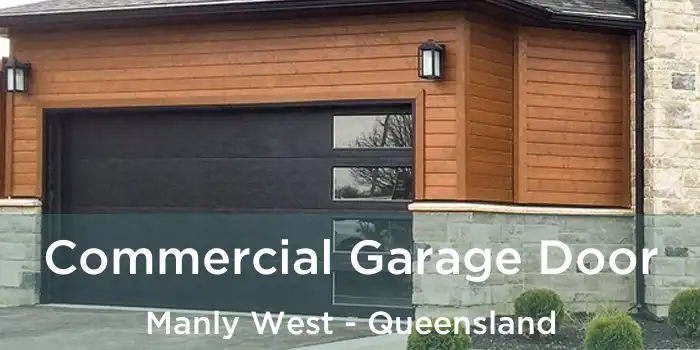 Commercial Garage Door Manly West - Queensland
