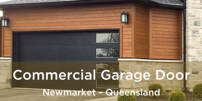 Commercial Garage Door Newmarket - Queensland
