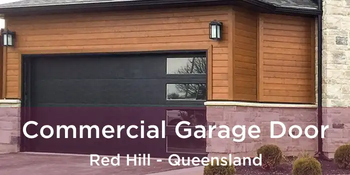 Commercial Garage Door Red Hill - Queensland