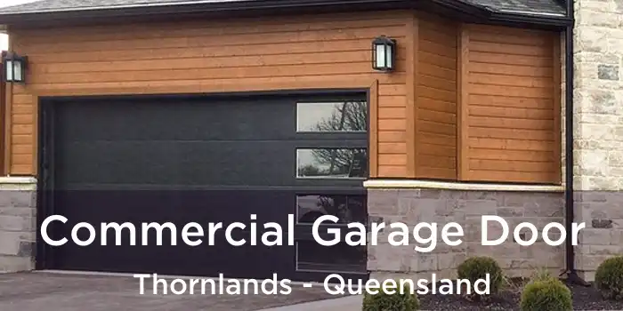 Commercial Garage Door Thornlands - Queensland