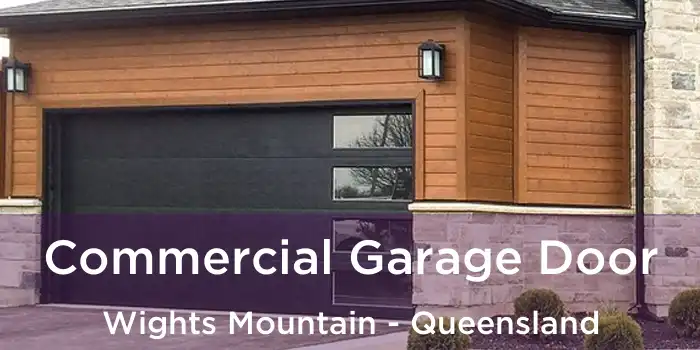 Commercial Garage Door Wights Mountain - Queensland