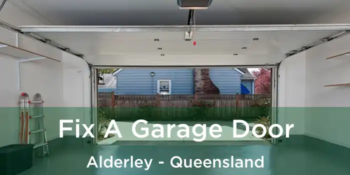 Fix A Garage Door Alderley - Queensland