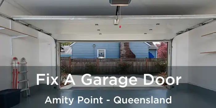Fix A Garage Door Amity Point - Queensland