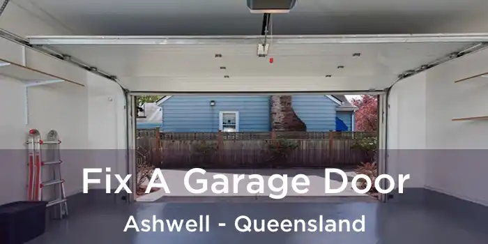 Fix A Garage Door Ashwell - Queensland