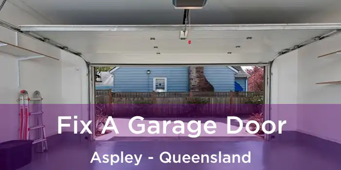 Fix A Garage Door Aspley - Queensland