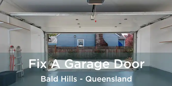 Fix A Garage Door Bald Hills - Queensland