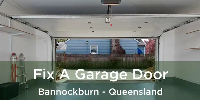 Fix A Garage Door Bannockburn - Queensland