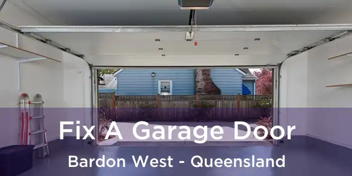 Fix A Garage Door Bardon West - Queensland