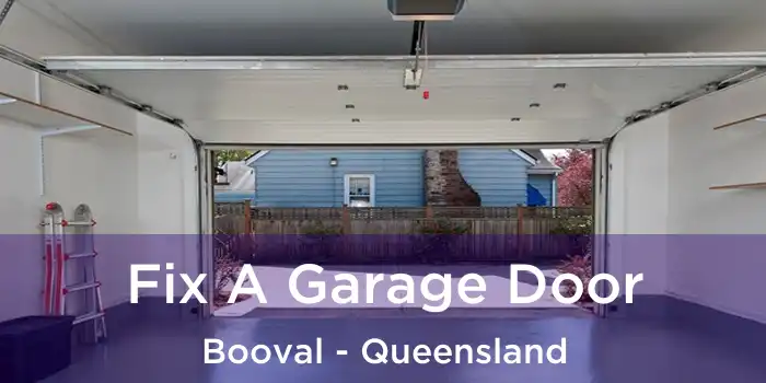 Fix A Garage Door Booval - Queensland