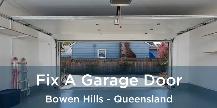 Fix A Garage Door Bowen Hills - Queensland