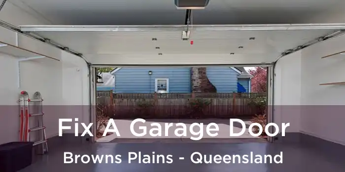 Fix A Garage Door Browns Plains - Queensland