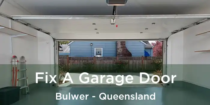 Fix A Garage Door Bulwer - Queensland