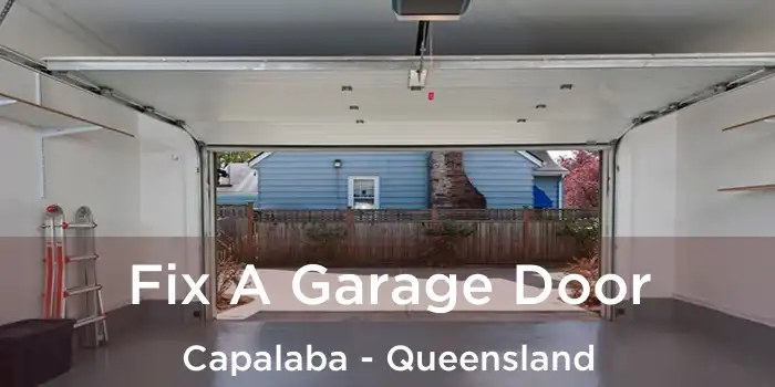 Fix A Garage Door Capalaba - Queensland