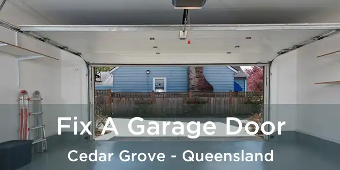 Fix A Garage Door Cedar Grove - Queensland