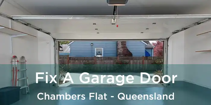 Fix A Garage Door Chambers Flat - Queensland