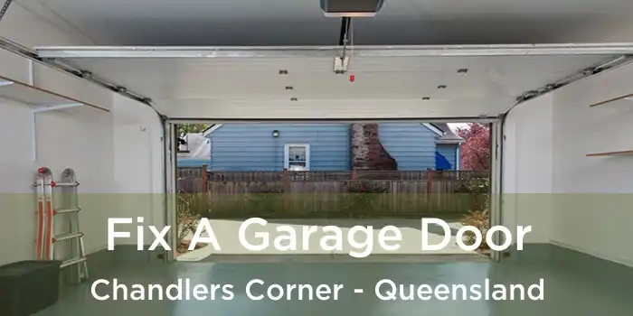 Fix A Garage Door Chandlers Corner - Queensland