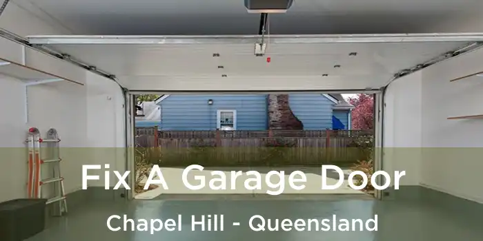 Fix A Garage Door Chapel Hill - Queensland
