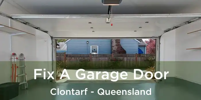 Fix A Garage Door Clontarf - Queensland