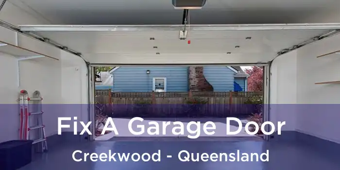 Fix A Garage Door Creekwood - Queensland