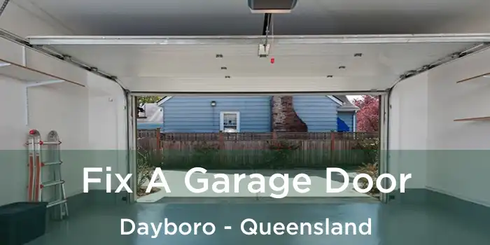 Fix A Garage Door Dayboro - Queensland