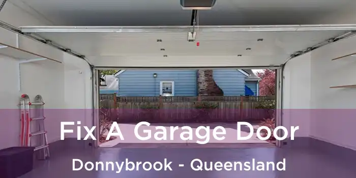 Fix A Garage Door Donnybrook - Queensland