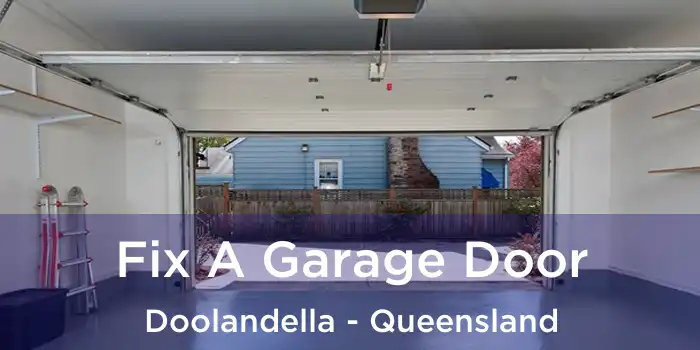 Fix A Garage Door Doolandella - Queensland