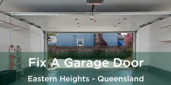 Fix A Garage Door Eastern Heights - Queensland