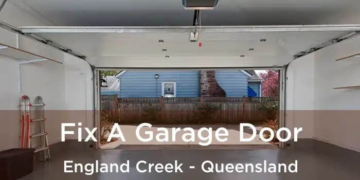 Fix A Garage Door England Creek - Queensland
