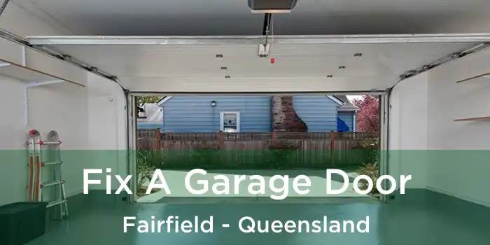 Fix A Garage Door Fairfield - Queensland