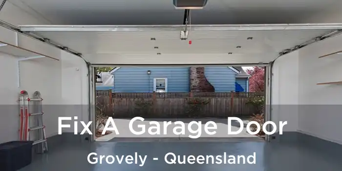 Fix A Garage Door Grovely - Queensland