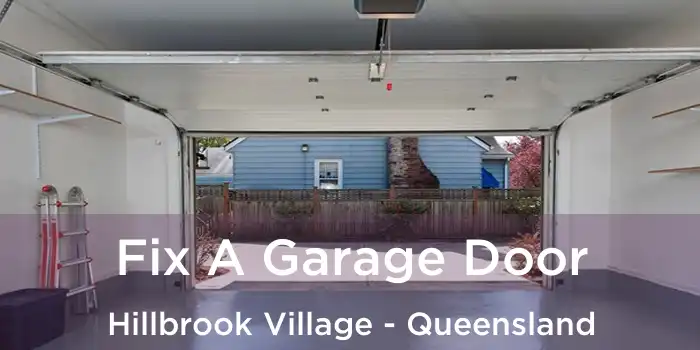 Fix A Garage Door Hillbrook Village - Queensland