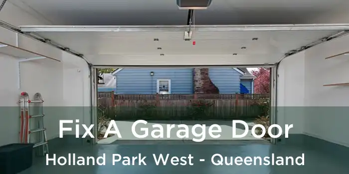 Fix A Garage Door Holland Park West - Queensland