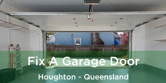 Fix A Garage Door Houghton - Queensland