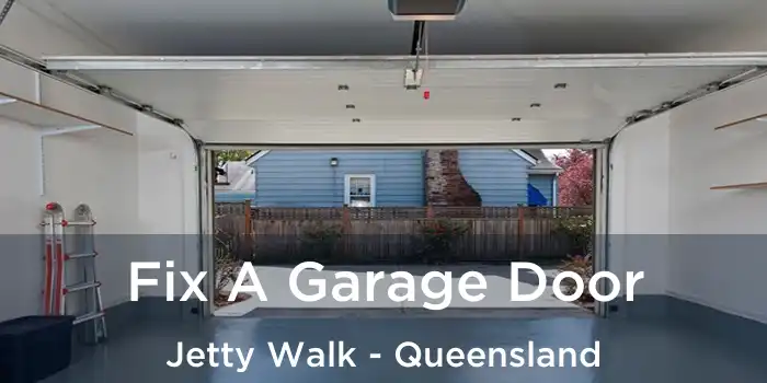 Fix A Garage Door Jetty Walk - Queensland