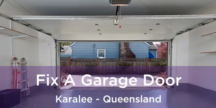Fix A Garage Door Karalee - Queensland