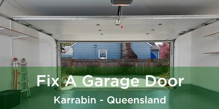 Fix A Garage Door Karrabin - Queensland